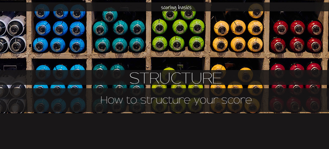 How to structure your score